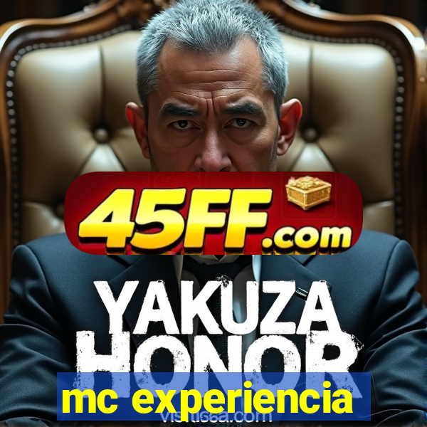 mc experiencia